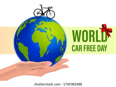 World day free car, in  hand is a globe on which a Bicycle rides, vector illustration