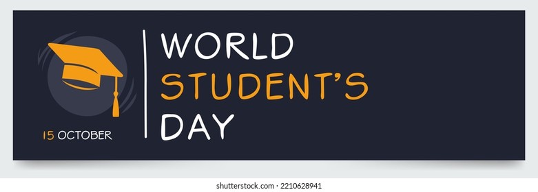 World Student’s Day, held on 15 October.