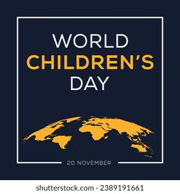 World Children’s Day, held on 20 November.
