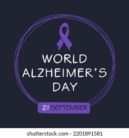 World Alzheimer’s Day, held on 21 September.