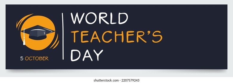 World Teacher’s Day, held on 5 October.