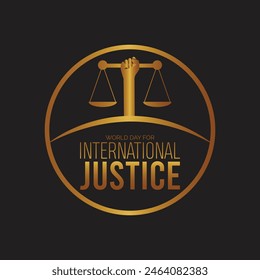 World Day for International Justice observed every year in July. Template for background, banner, card, poster with text inscription.