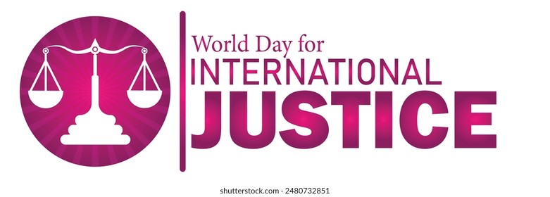 World Day for International Justice. Suitable for greeting card, poster and banner. Vector illustration.