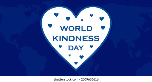 World Day of Kindness Template. Background illustration with isolated blue world map image and love icon elements. Vector design.