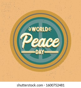 World Day of Peace greeting card or logo with planet Earth surrounded by olive branches and inscription. International holiday concept. Vector illustration for banner, poster, icon, postcard.