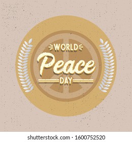 World Day of Peace greeting card or logo with planet Earth surrounded by olive branches and inscription. International holiday concept. Vector illustration for banner, poster, icon, postcard.