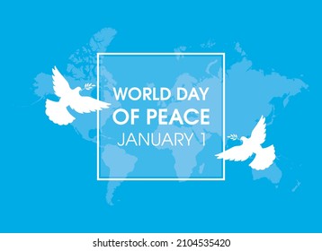 World Day Of Peace On 1 January Vector. World Map Blue Silhouette Vector. Dove Of Peace Icon Vector. Important Day