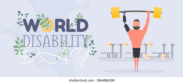 World Day of Persons with Disabilities. International Day of Persons with Disabilities. A man with a prosthetic hand raises a barbell. Vector.