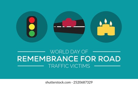 World Day of Remembrance for Road Traffic Victims is observed every year on November. Transportation Awareness concept. background, placard, banner template Vector illustration design.