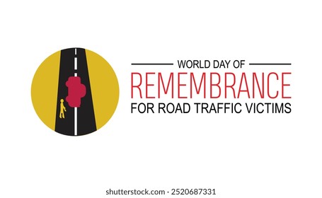 World Day of Remembrance for Road Traffic Victims is observed every year on November. Transportation Awareness concept. background, placard, banner template Vector illustration design.