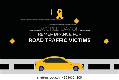 World Day of Remembrance for Road Traffic Victims takes place on the third Sunday in November each year as the appropriate acknowledgment