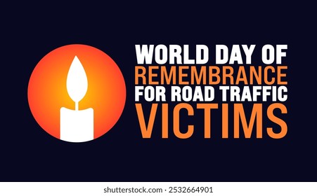 World Day of Remembrance For Road Traffic Victims background or banner design template is observed every year in November. Holiday concept. Template for card, poster, placard, template.