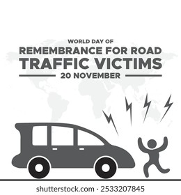 World Day of Remembrance for Road Traffic Victims, 20th November. greeting card, banner, post design.