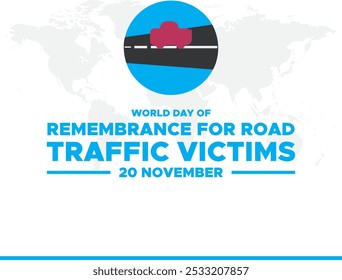 World Day of Remembrance for Road Traffic Victims, 20th November. greeting card, banner, post design.