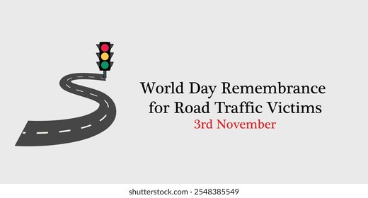 World Day of Remembrance for Road Traffic Victims banner vector illustration takes place on the third Sunday in November Nov 3rd of the year each year as the appropriate acknowledgment of victims of 