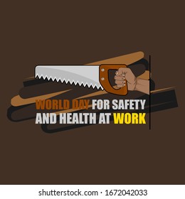 World Day for safety and health at work with Saw in hand vector Illustration for template design