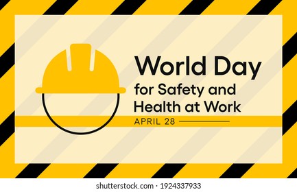 World day for safety and health at work observed each year on April 28th to promote the prevention of occupational accidents and diseases globally. Vector illustration.