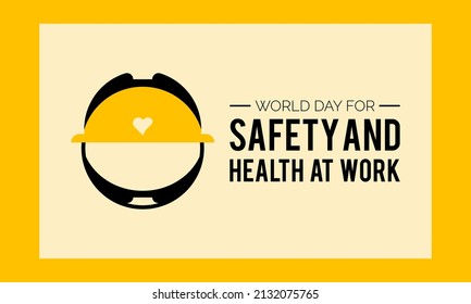 World Day for Safety and Health at Work. Work safety awareness template for banner, card, background
