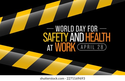 World day for safety and health at work observed each year on April 28th to promote the prevention of occupational accidents and diseases globally. Vector illustration.