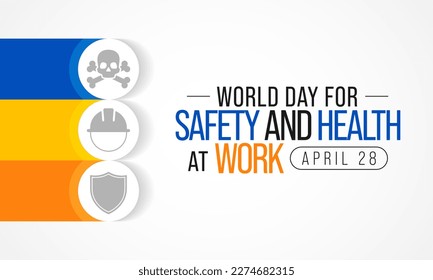 World day for safety and health at work observed each year on April 28th to promote the prevention of occupational accidents and diseases globally. Vector illustration.