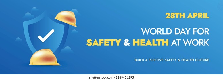 World day for safety and health at work. 28th April. World Day for safety of workers. Workers Day Banner in blue. Awareness of accidents and diseases globally. Safety and Health for employees. helmet
