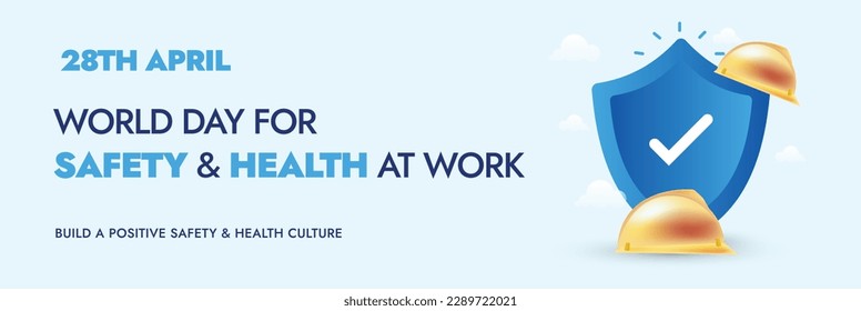 World day for safety and health at work. 28th April. World Day for safety of workers. Workers Day Banner in blue. Awareness of accidents and diseases globally. Safety and Health for employees. helmet