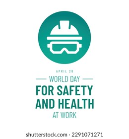 World Day for Safety and Health at Work. April 28. Vector illustration. Holiday poster, social media post.