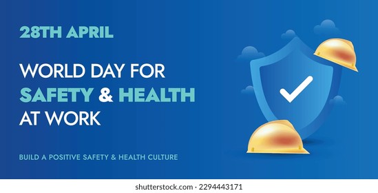 World day for safety and health at work. 28th April. World Day for safety of workers. Workers health Day. Banner. Awareness post for worker health and security. Safety and Health for employees. Icon