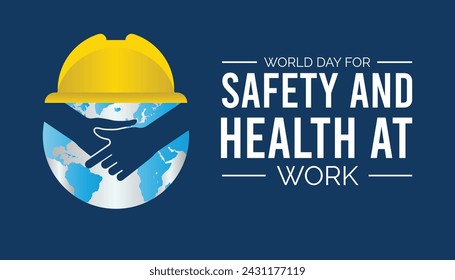 World Day for Safety and Health at Work observed every year in April .Template for background, banner, card, poster with text inscription. svg