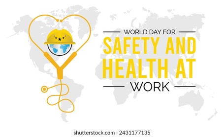 World Day for Safety and Health at Work observed every year in April .Template for background, banner, card, poster with text inscription.