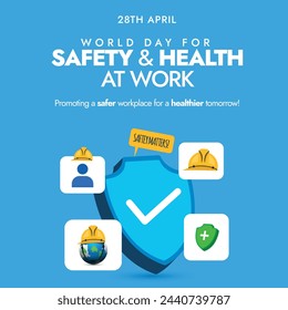 World Day For Safety and Health at Work.  28th April World day for safety and health at work with protection  shield and icons around it to promote safety measures for workers health and security.