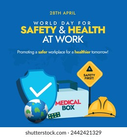 World day for Safety and Health at Work. 28th April World day for safety and health at work banner with icons of medical box, helmet cap, protection shield, sign board with text safety first, globe. 