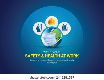 World Day for Safety and Health at Work creative banner design, social media post. impacts of climate change on occupational safety and health. Safety and Health at Work 2024 concept