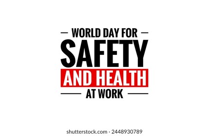 Día Mundial de la Seguridad y la Salud en el Trabajo