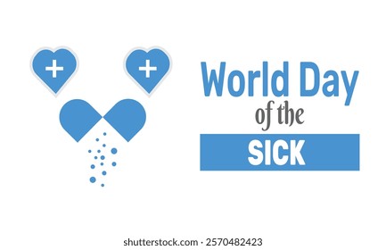 World Day of the Sick background template. Perfect for banners, cards, posters, and social media .Vector design with text inscription and classic color for a professional look