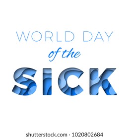 world day of the sick banner template. text with papercut effect on white background