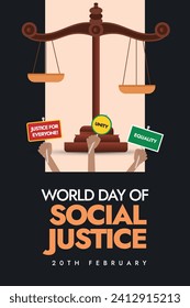 World day of Social Justice 20th February. World day of social justice story banner in dark black colour with justice scales and hands holding banner of justice for everyone, unity, equality. Brochure