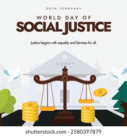 World Day of Social Justice. 20th February Justice day poster with a court building shows justice, two pigeons for peace with stack of gold coins. Justice for all. Vector illustration