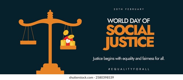 World Day of Social Justice. Asking, Justice for All. 20th February World Justice day banner with justice scales and gold coins shows money resources and social welfare. Vector illustration