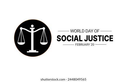 World Day of Social Justice celebrated every year of 20th February. Attorney's scales and legal service ribbons. Banner, poster, card, background design. Vector illustration