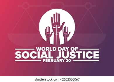 World Day Of Social Justice. February 20. Holiday Concept. Template For Background, Banner, Card, Poster With Text Inscription. Vector EPS10 Illustration