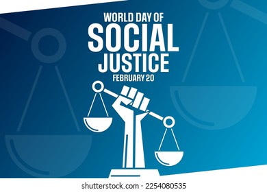 World Day of Social Justice. February 20. Vector illustration. Holiday poster