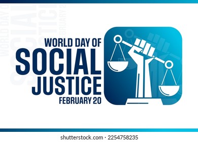 World Day of Social Justice. February 20. Vector illustration. Holiday poster