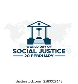 World Day Of Social Justice. February 20.International Justice Day concept with World Day for International Justice text. Poster banner template design.