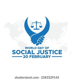 World Day Of Social Justice. February 20.International Justice Day concept with World Day for International Justice text. Poster banner template design.