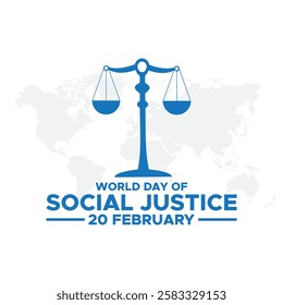 World Day Of Social Justice. February 20.International Justice Day concept with World Day for International Justice text. Poster banner template design.