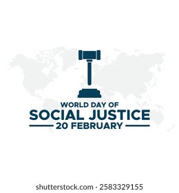 World Day Of Social Justice. February 20.International Justice Day concept with World Day for International Justice text. Poster banner template design.