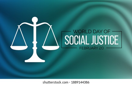 World Day of Social Justice is an international day recognizing the need to promote social justice, which includes efforts to tackle issues such as poverty, gender equality. Vector illustration.