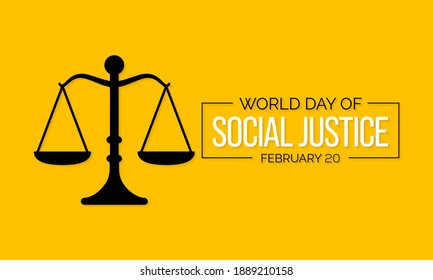 World Day of Social Justice is an international day recognizing the need to promote social justice, which includes efforts to tackle issues such as poverty, gender equality. Vector illustration.