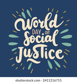 Composición cuadrada del texto del Día Mundial de la Justicia Social. Breve frase escrita a mano para vacaciones. Concepto Día Mundial de la Justicia Social. Arte vector dibujado a mano